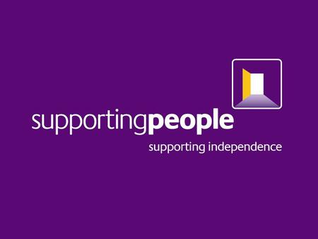 Andrew Kean Head of Delivery and Capacity Building Housing Care and Support Division Office of the Deputy Prime Minister Links between Supporting People.