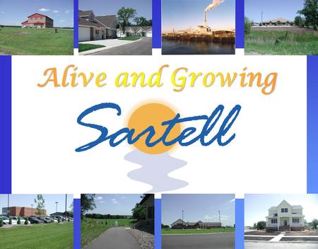 Estimated Population – 14,250 2 nd Largest behind St. Cloud 180% Growth over the past 25 years Bedroom to Self-Sustainable Community Exceptional Education.