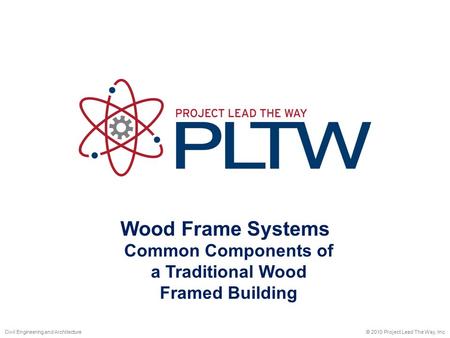 Common Components of a Traditional Wood Framed Building