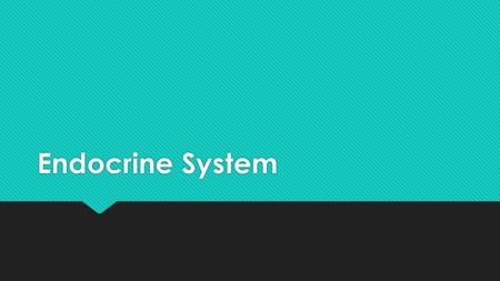 Endocrine System. Where is the hormone produced? What are the target organs/ structures of the hormone?  Hormones are a chemical messenger which is produced.