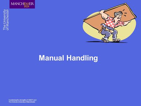 Manual Handling.