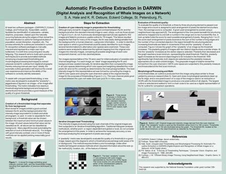 Steps for Extraction Creation of cyan intensity image in preparation for thresholding: Although many dorsal fin images exhibit a good contrast between.