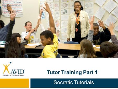 Tutor Training Part 1 Socratic Tutorials.