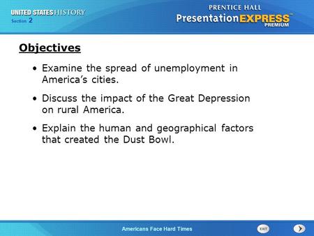 Chapter 25 Section 1 The Cold War Begins Section 2 Americans Face Hard Times Examine the spread of unemployment in America’s cities. Discuss the impact.