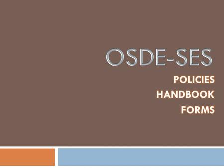 Outline  Separation of Policies from Procedures  Policies  Development of the Handbook  How to use the Handbook  Handbook Review Committee  Development.