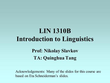 LIN 1310B Introduction to Linguistics