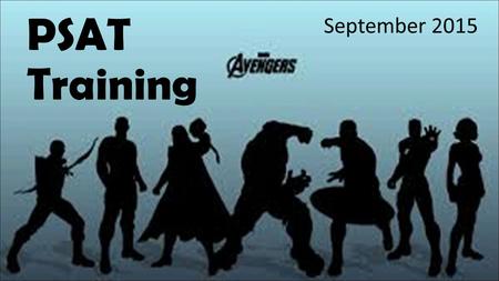 PSAT Training September 2015.