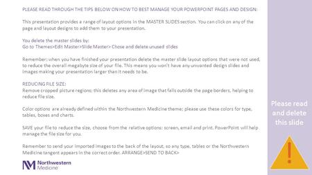 PLEASE READ THROUGH THE TIPS BELOW ON HOW TO BEST MANAGE YOUR POWERPOINT PAGES AND DESIGN: This presentation provides a range of layout options in the.
