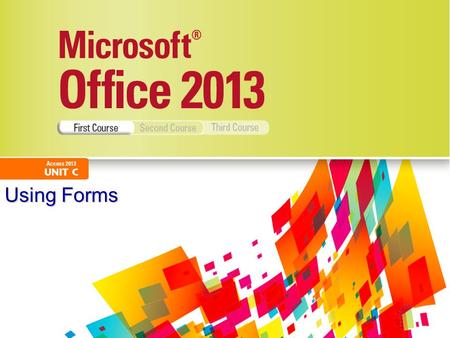 Using Forms. Objectives Use the Form WizardUse the Form Wizard Create a split formCreate a split form Use Form Layout ViewUse Form Layout View Add fields.