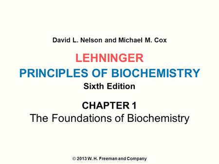 LEHNINGER PRINCIPLES OF BIOCHEMISTRY