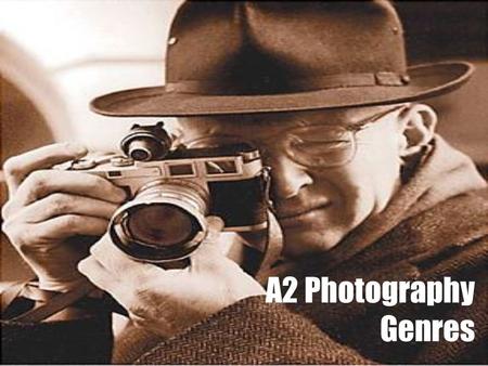 A2 Photography Genres.