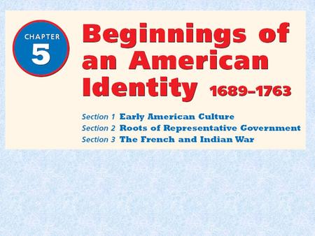 Workbook pg. 14 Chapter 5 Wkbk pg. 14 Section 1 Early American Culture A. Finding Main Ideas As you read this section, take notes to answer.