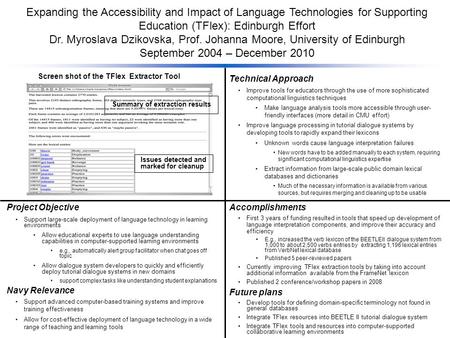 Expanding the Accessibility and Impact of Language Technologies for Supporting Education (TFlex): Edinburgh Effort Dr. Myroslava Dzikovska, Prof. Johanna.