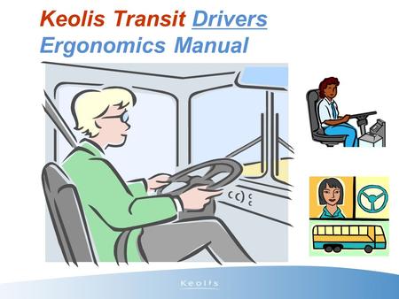 Keolis Transit Drivers Ergonomics Manual