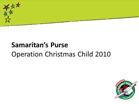 Samaritan’s Purse Operation Christmas Child 2010.