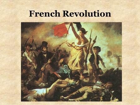 French Revolution.