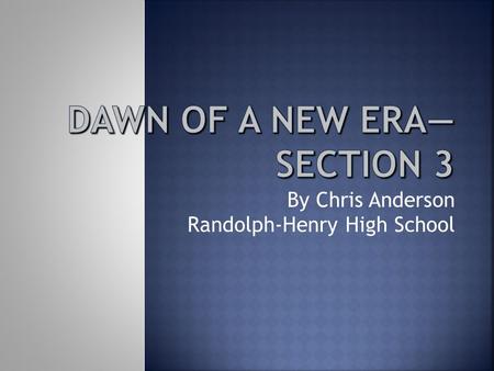 By Chris Anderson Randolph-Henry High School.  1792: the revolutionary leaders of France have to deal with the consequences of their declared war on.