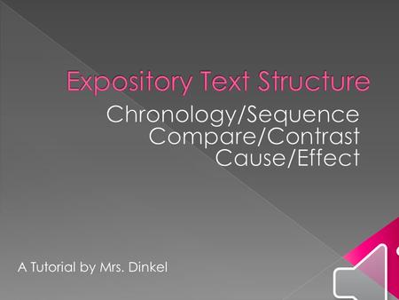 A Tutorial by Mrs. Dinkel.  Definition: The author explains how two or more things are alike and how they are different.  Summary Questions: What items.