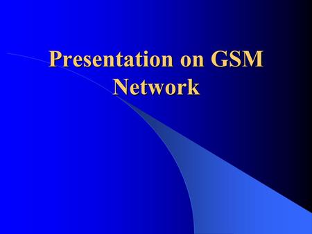 Presentation on GSM Network. GSM-Introduction Architecture Technical Specifications Frame Structure Channels Security Characteristics and features Applications.