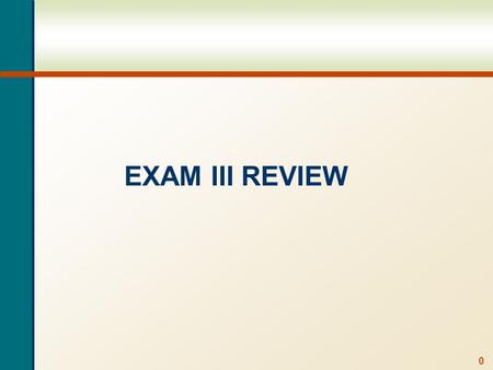 0 EXAM III REVIEW. 1 Ch 5 Example 1 You need 40,000 in 5 years, you can invest at 8%, how much do you need to invest today?