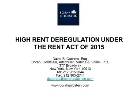 HIGH RENT DEREGULATION UNDER THE RENT ACT OF 2015