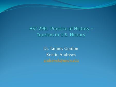 Dr. Tammy Gordon Kristin Andrews