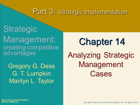 McGraw-Hill/Irwin Copyright © 2005 by The McGraw-Hill Companies, Inc. All rights reserved. STRATEGIC MANAGEMENT Chapter 14 Analyzing Strategic Management.