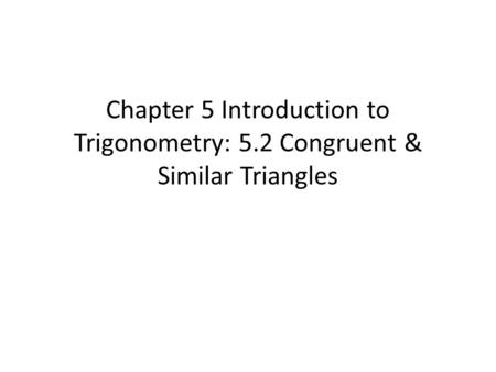 Chapter 5 Introduction to Trigonometry: 5