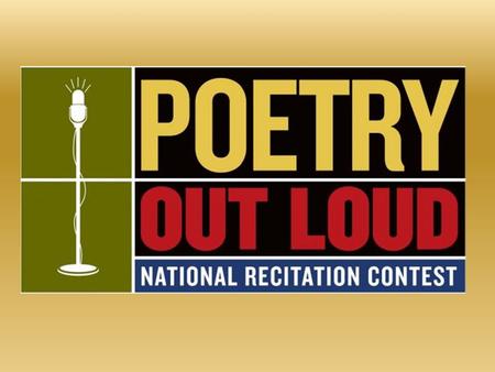 Poetry Out Loud Glynn Academy. What Is Poetry Out Loud? In Their Own Words Great Performances.