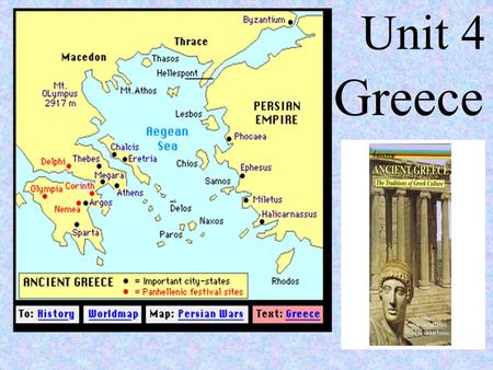 Unit 4 Greece. Greek Time Line 2800 BCE—Minoan civilization begins 2000 BCE—Mycenaeans move into Balkan Peninsula 1250 BCE—Trojan War 750 BCE—Homer write.