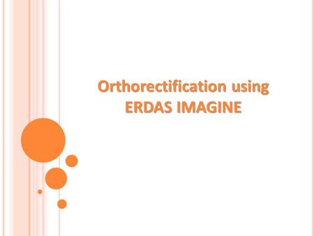 Orthorectification using