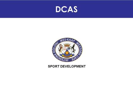 DCAS SPORT DEVELOPMENT.