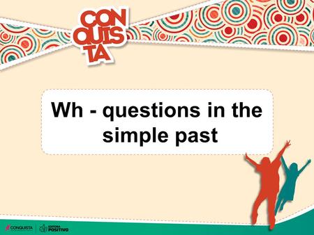 Wh - questions in the simple past