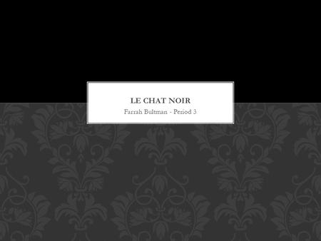 Farrah Bultman - Period 3. The first modern cabaret Opened in 1881 in a small apartment in Montmartre Rudolphe Salis, a poet and painter Closed in 1897.