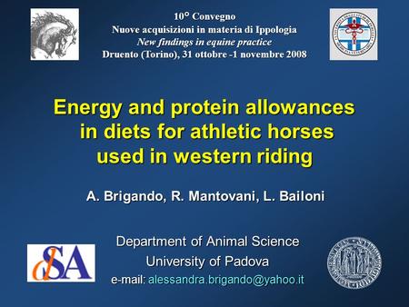 Energy and protein allowances in diets for athletic horses used in western riding Department of Animal Science University of Padova