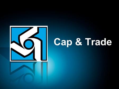 Cap & Trade. Cap & Trade (Cap) A cap commits a region or country to limits on greenhouse gas emissions (GHG) and then reduces those limits over time.