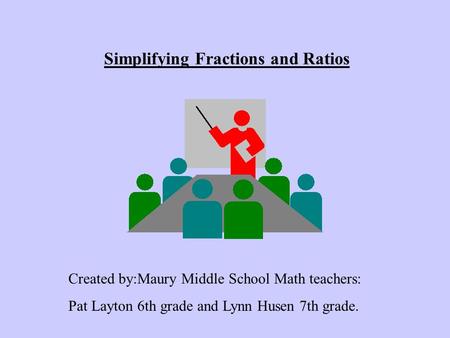 Simplifying Fractions and Ratios