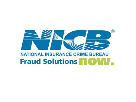 NICB 2 FraudSmart SM CATASTROPHE FRAUD NICB NICB 3 What Is a Catastrophe? To insurers: A catastrophe is a single incident, or series of related incidents,