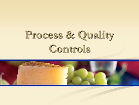 Process & Quality Controls. Safety Quality & Legality Controls must be in place for Controls must be in place for Raw Materials Raw Materials Work In.