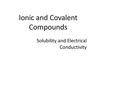 Ionic and Covalent Compounds