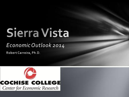 Economic Outlook 2014 Robert Carreira, Ph.D.. Real GDP Growth (%)