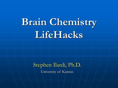 Brain Chemistry LifeHacks