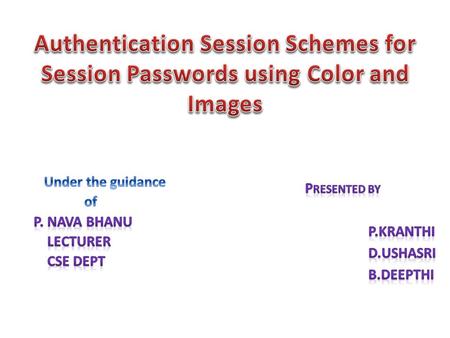 Process by which a system verifies the identity of a user wishes to access it. Authentication is essential for effective security.