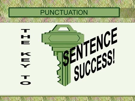 PUNCTUATION PUNCTUATION REVIEW periods question marks exclamation marks.