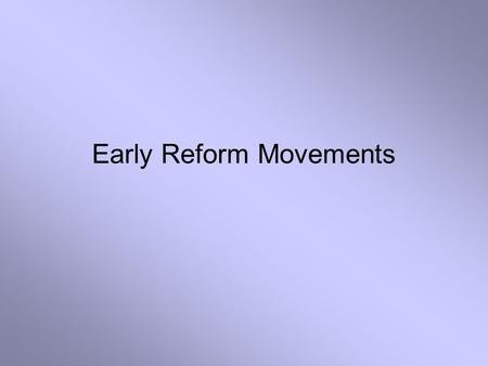 Early Reform Movements. Second Great Awakening Period of rapid and dramatic religious revival, 1800-1850 Revivals Intense, “Born again.” Emphasized personal.