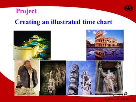 Creating an illustrated time chart Project. Read Ancient China and Rome Try to understand what a time chart is and how to create a time chart.