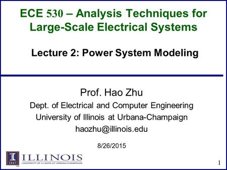 ECE 530 – Analysis Techniques for Large-Scale Electrical Systems