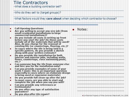 Tile Contractors -What does a building contractor sell? _____________________________________________________________________ -Who do they sell to (target.