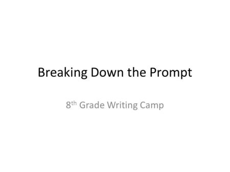 Breaking Down the Prompt