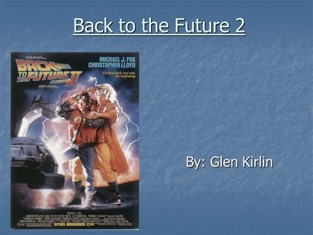 Back to the Future 2 By: Glen Kirlin. Departure (Separation)